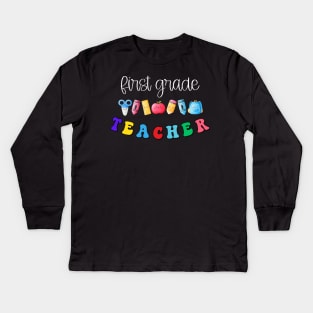 First Grade Teacher Shirt Kids Long Sleeve T-Shirt